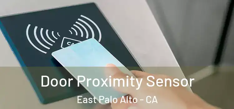 Door Proximity Sensor East Palo Alto - CA