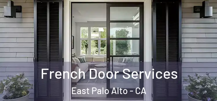 French Door Services East Palo Alto - CA