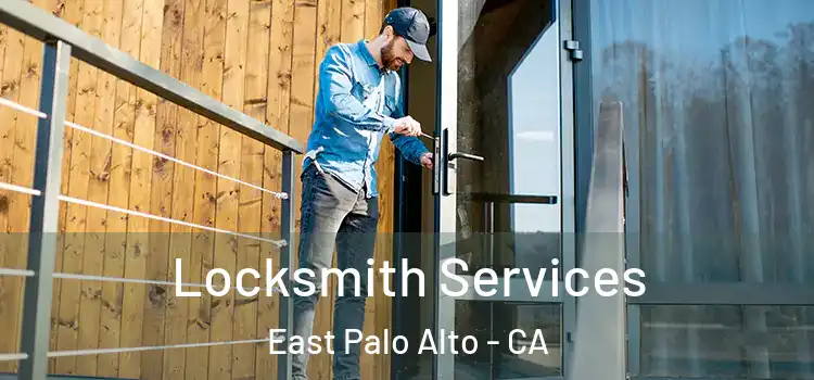  Locksmith Services East Palo Alto - CA