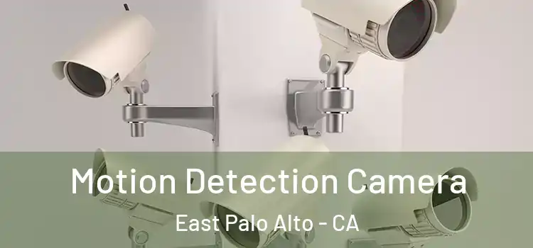  Motion Detection Camera East Palo Alto - CA