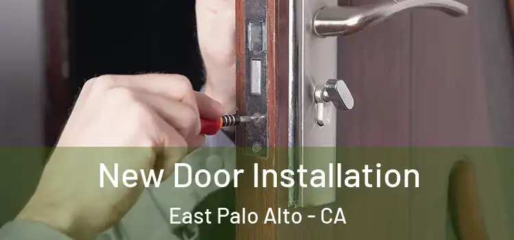  New Door Installation East Palo Alto - CA