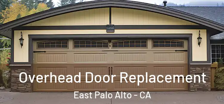  Overhead Door Replacement East Palo Alto - CA