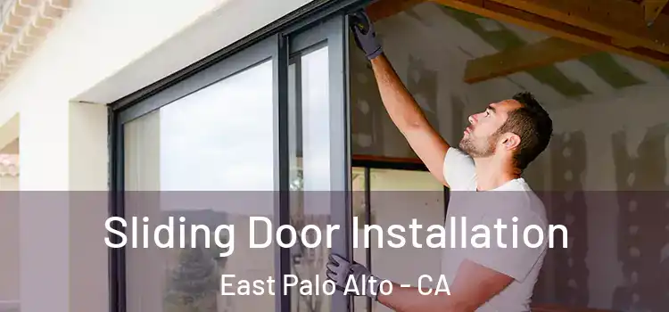 Sliding Door Installation East Palo Alto - CA