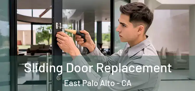  Sliding Door Replacement East Palo Alto - CA