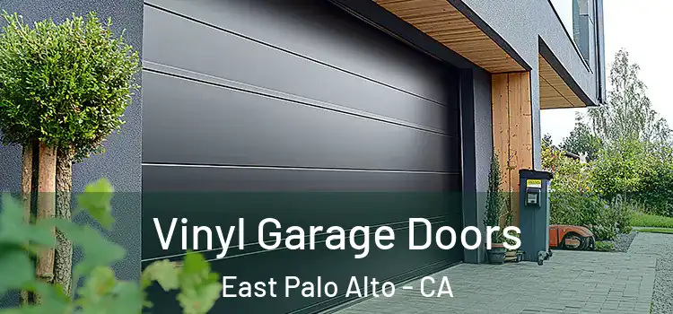  Vinyl Garage Doors East Palo Alto - CA
